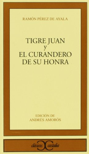 9788470393617: Tigre Juan y El curandero de su honra .