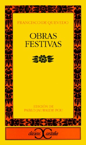 Imagen de archivo de Obras festivas. Edicin de Pablo Jauralde Pou. a la venta por HISPANO ALEMANA Libros, lengua y cultura