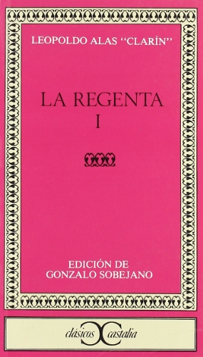 Imagen de archivo de La Regenta, I . (CLASICOS CASTALIA. C/C.) (Spanish Edition) a la venta por ThriftBooks-Atlanta