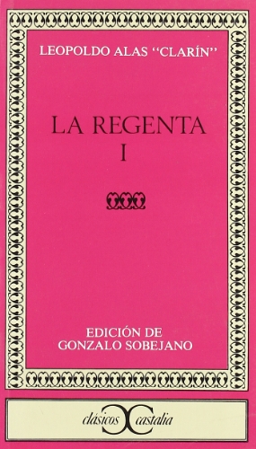 9788470393846: La Regenta, I . (CLASICOS CASTALIA. C/C.) (Spanish Edition)
