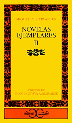 9788470394034: Novelas ejemplares, II: 121 (CLASICOS CASTALIA. C/C.)