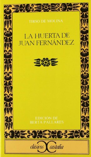 Stock image for La huerta de Juan Fernndez. Edicin de Berta Pallares. for sale by HISPANO ALEMANA Libros, lengua y cultura