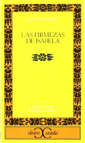 9788470394355: Las firmezas de Isabela . (CLASICOS CASTALIA. C/C.)