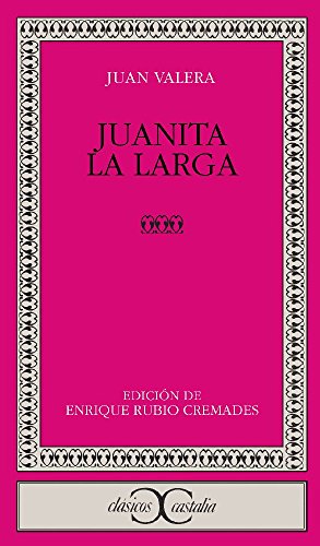 9788470394577: Juanita la Larga . (CLASICOS CASTALIA. C/C.)
