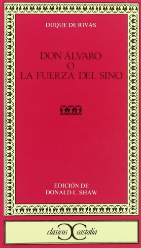 9788470394720: Don Alvaro o la Fuerza del Sino (Clasicos Castalia) (Spanish Edition)