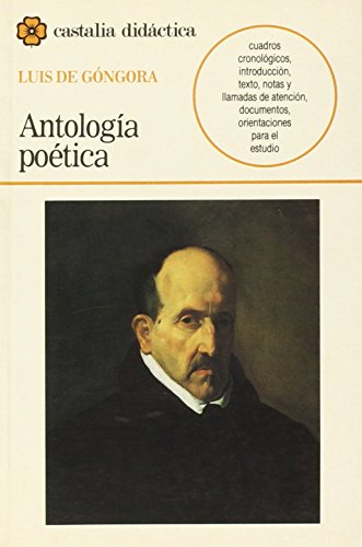 Stock image for Antologa Potica : Polifemo, Soledad Primera, Fbula de Pramo y Tisbe, y Otros Poemas for sale by Better World Books Ltd