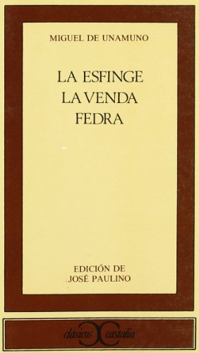 Stock image for La Esfinge / La Venda / Fedra (Clasicos Castalia) (Spanish Edition) for sale by Ergodebooks