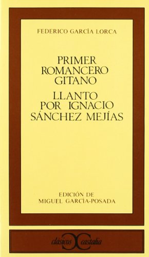 Stock image for Primer romancero gitano. Llanto por Ignacio Snchez Mejas . for sale by GF Books, Inc.