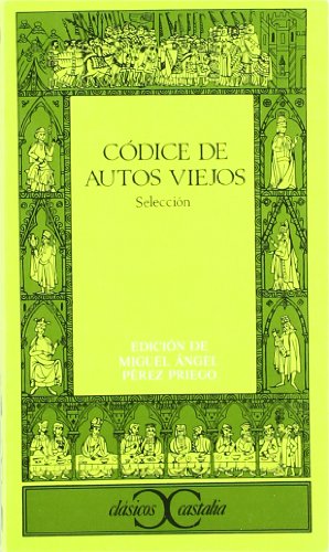 Imagen de archivo de Cdice de autos viejos. Seleccin. Edicin de Miguel Angel Prez Priego. a la venta por HISPANO ALEMANA Libros, lengua y cultura