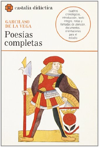 Poesias Completas - Garcilaso de La Vega - GARCILASO DE LA VEGA