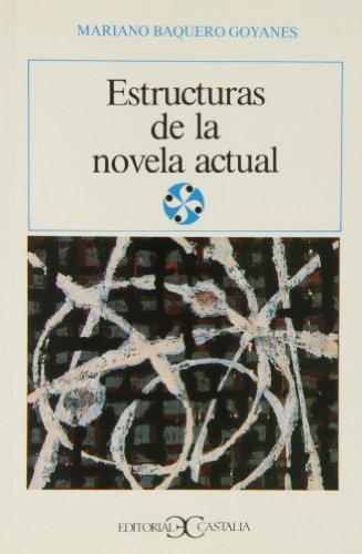 9788470395505: Estructuras de la novela actual . (LITERATURA Y SOCIEDAD. L/S.)