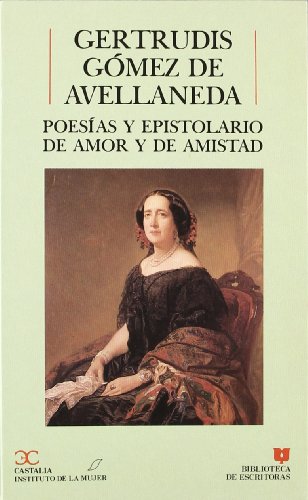 9788470395529: Poesas y epistolario de amor y de amistad . (BIBLIOTECA DE ESCRITORAS. B/E.)