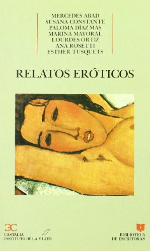 Imagen de archivo de Relatos eroticos (Biblioteca de escritoras) (Spanish Edition) a la venta por Ergodebooks