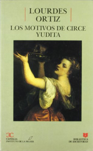 9788470396250: Los motivos de Circe. Yudita . (BIBLIOTECA DE ESCRITORAS. B/E.)