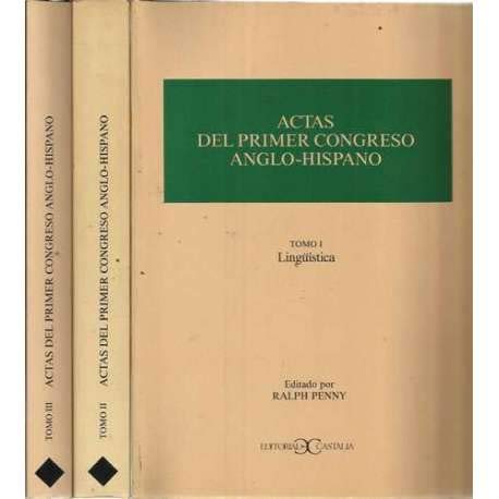 9788470396731: Actas del primer congreso anglo-hispano, obra completa. 3 vols
