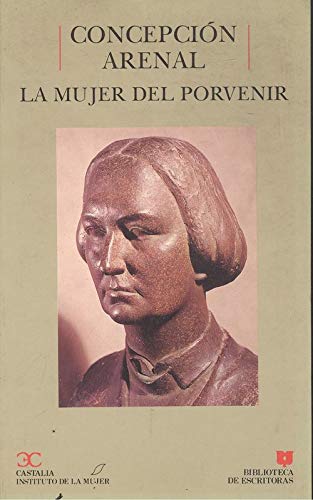 Beispielbild fr La mujer del porvenir (Biblioteca de escritoras) (Spanish Edition) zum Verkauf von Ergodebooks