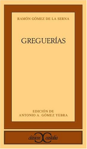 Beispielbild fr Greguerias (Clasicos Castalia: Literatura Espanola) zum Verkauf von ThriftBooks-Dallas