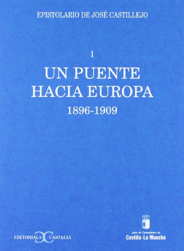 9788470397721: Un puente hacia Europa. Epistolario de Jos Castillejo, I . (OBRAS EN DISTRIBUCION) (Spanish Edition)