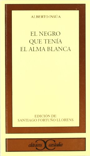 9788470397875: El negro que tena el alma blanca . (CLASICOS CASTALIA. C/C.)