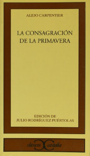 9788470397936: La consagracin de la primavera . (CLASICOS CASTALIA. C/C.)