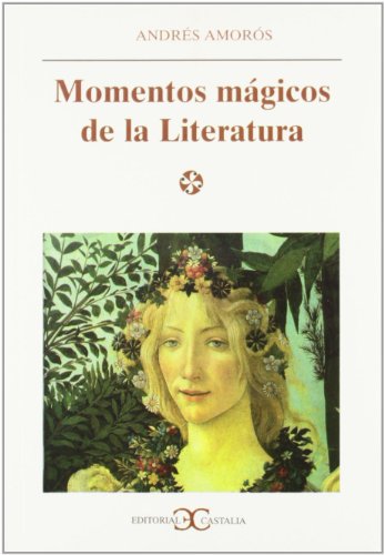 9788470398018: Momentos mgicos de la literatura