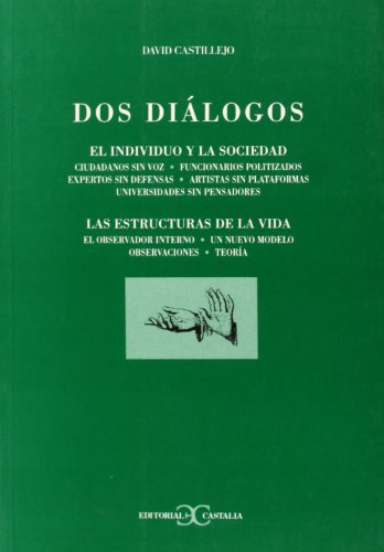 Imagen de archivo de Dos dilogos. El individuo y la sociedad. Las estructura (OBRAS EN DISTRIBUCION) Castillejo, David a la venta por Librera Prncep