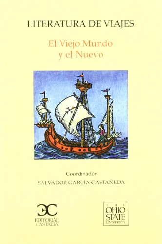 Imagen de archivo de Literatura de viajes. El viejo Mundo y el Nuevo (OBRAS EN DISTRIBUCION) (Spanish Edition) a la venta por A Book Preserve