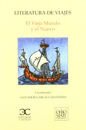 9788470398421: Literatura de viajes. El viejo Mundo y el Nuevo