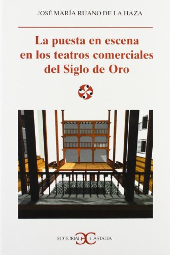 Imagen de archivo de La Puesta En Escena En Los Teatros Comerciales del Siglo de Oro (Literatura y Sociedad) a la venta por Revaluation Books