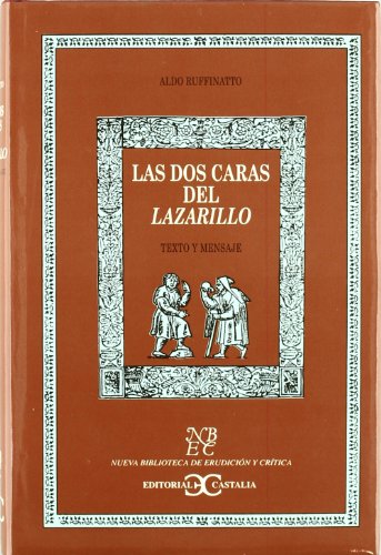 9788470398612: Las dos caras del Lazarillo. Texto y Mensaje . (NUEVA BIBLIOTECA DE ERUDICION Y CRITICA)
