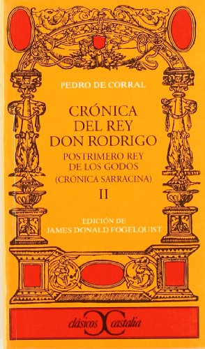9788470398803: Crnica del Rey don Rodrigo, II . (CLASICOS CASTALIA. C/C.)