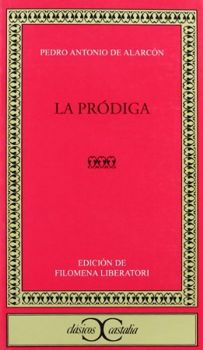 Stock image for La prdiga. Edicin de Filomena Liberatori. CC 261. for sale by HISPANO ALEMANA Libros, lengua y cultura