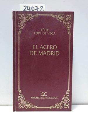 El Acero De Madrid (9788470399343) by Felix Lope De Vega