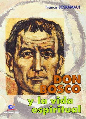 9788470437502: Don Bosco Y La Vida Espiritual