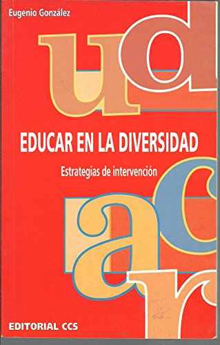 Educar en la Diversidad : Estrategias de Intervencion - Eugenio González González