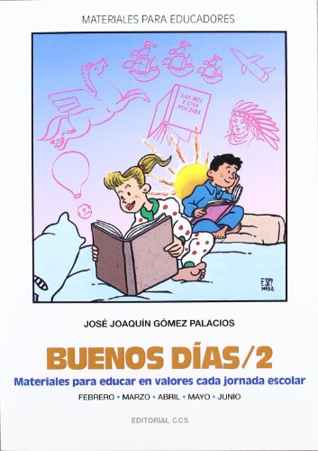 9788470438639: Buenos Das/2: Materiales para educar en valores cada jornada escolar de Febrero a Junio: 14 (Materiales para educadores)