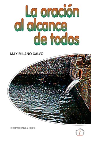 Imagen de archivo de La oracin al alcance de todos Calvo Ario, Maximiliano a la venta por Iridium_Books