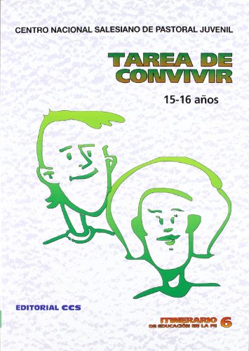 9788470439483: Tarea de convivir (15-16 aos) (Itinerario de educacin en la fe) (Spanish Edition)