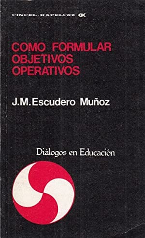 Imagen de archivo de como formular objetivos operativos escudero munoz 760 a la venta por DMBeeBookstore