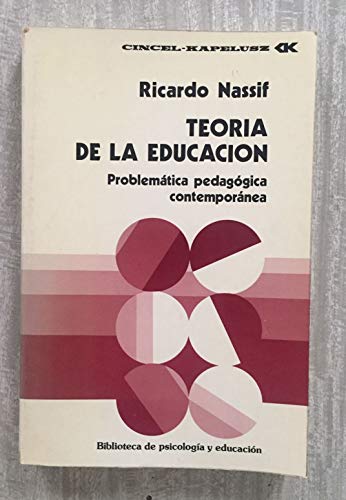 Imagen de archivo de Teoria de la Educacion. Problemtica Pedagogica Contemporanea a la venta por Hamelyn