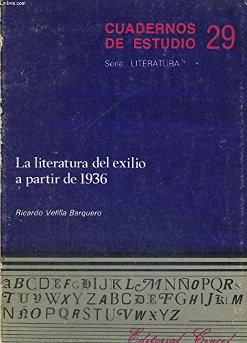 Imagen de archivo de La Literatura Del Exilio a Partir De 1936 a la venta por Doss-Haus Books