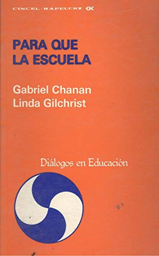 Imagen de archivo de para que la escuela gabriel chanan linda gilchrist cincel a la venta por DMBeeBookstore