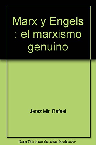 Stock image for Marx y Engels: El Marxismo Genuino for sale by LibroUsado GRAN VA