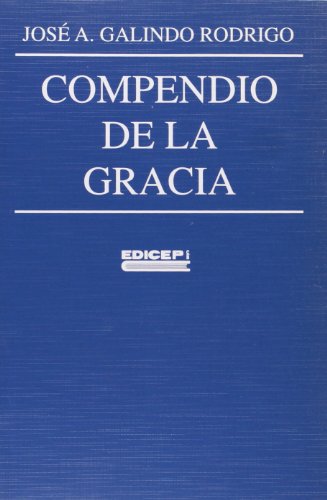 Beispielbild fr Compendio de la Gracia zum Verkauf von Pepe Store Books
