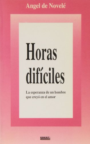 Stock image for Horas Dificiles for sale by RecicLibros