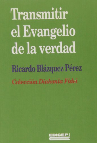 Imagen de archivo de Transmitir el Evangelio de la Verdad a la venta por Hamelyn