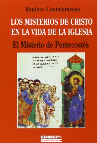 9788470504976: Los misterios de Cristo en la vida de la Iglesia. Vol.4: El misterio de Pentecosts