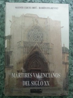 Beispielbild fr MRTIRES VALENCIANOS DEL SIGLO XX zum Verkauf von Mercado de Libros usados de Benimaclet