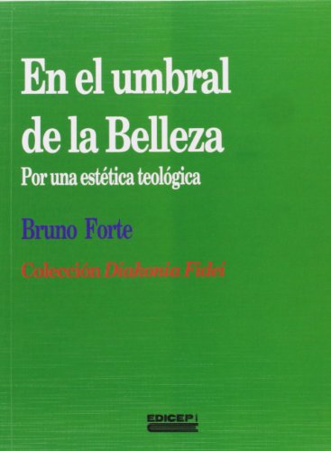 9788470507922: En el umbral de la belleza: para una estetica teologica