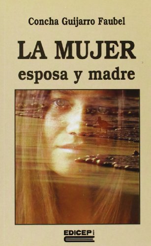 Imagen de archivo de La mujer esposa y madre a la venta por medimops